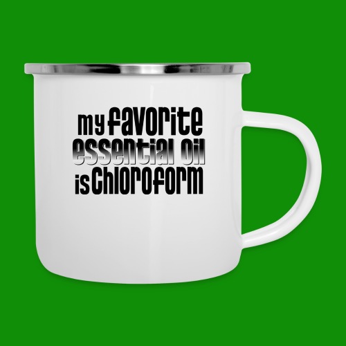 Chloroform - My Favorite Essential Oil - Camper Mug