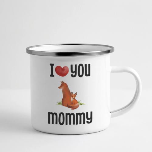 I love my mommy - Camper Mug