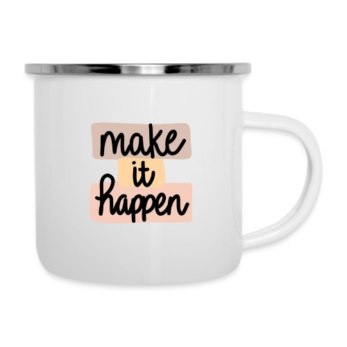 Make It Happen! - Camper Mug