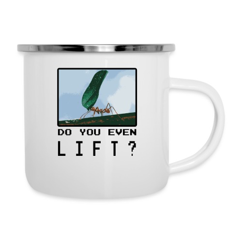 Do you even LIFT? Pretend we're all Ants - Camper Mug