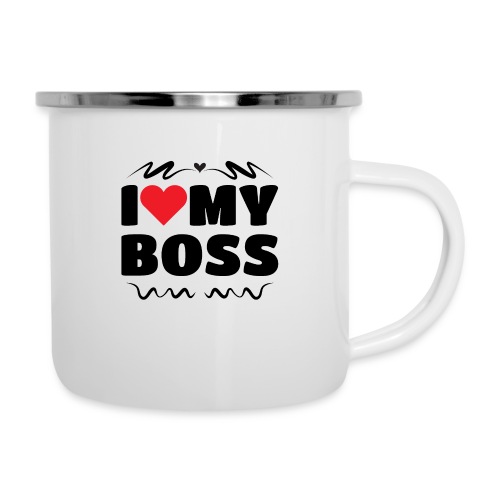 I love my Boss - Camper Mug