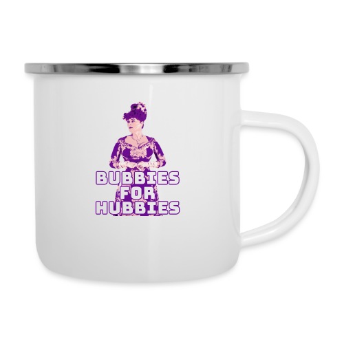 Bubbies For Hubbies - Camper Mug