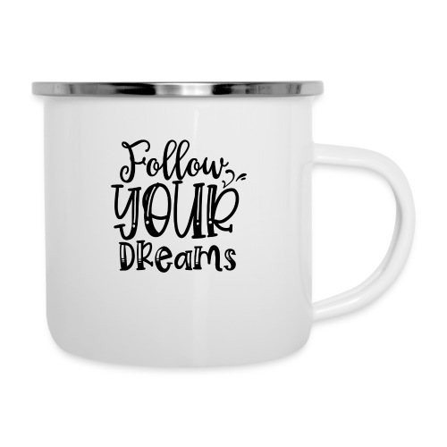 Follow Your Dreams - Camper Mug