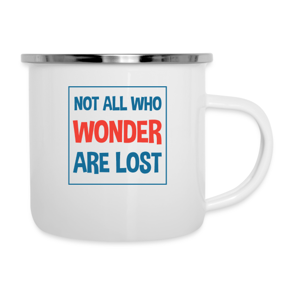 Wonderhussy not all who wonder are lost - Camper Mug