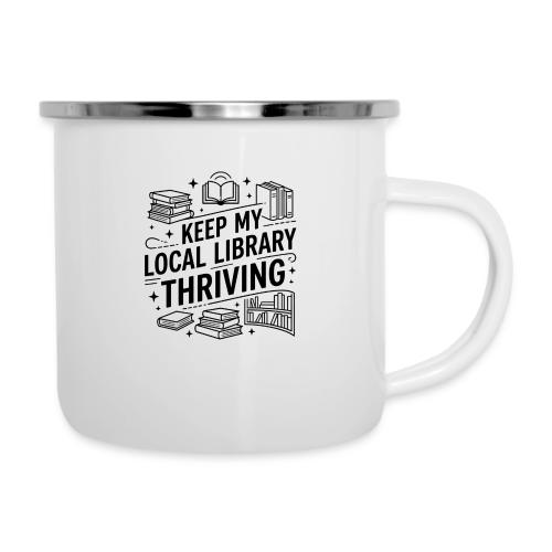 Keep My Local Library Thriving - Camper Mug
