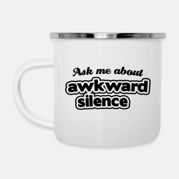 Ask me about awkward silence - Camper Mug