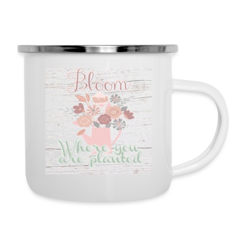 Bloom where you are planted - Camper Mug
