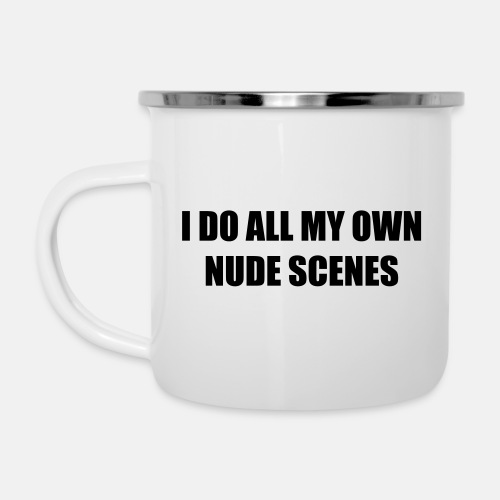 I do all my own nude scenes