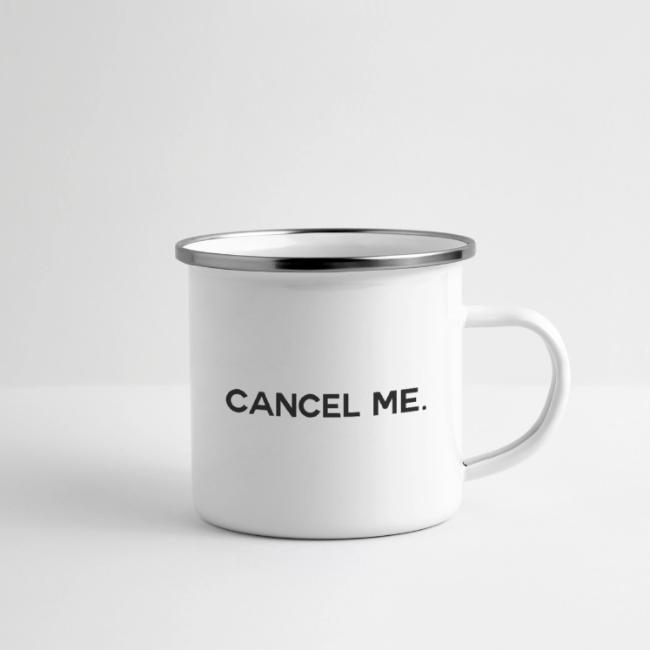 OG CANCEL ME
