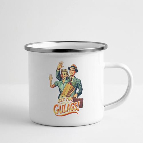 See You In The Gulags, Neighbor! (On White, Front) - Camper Mug