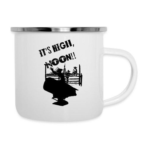 It's High, Noon! - Camper Mug