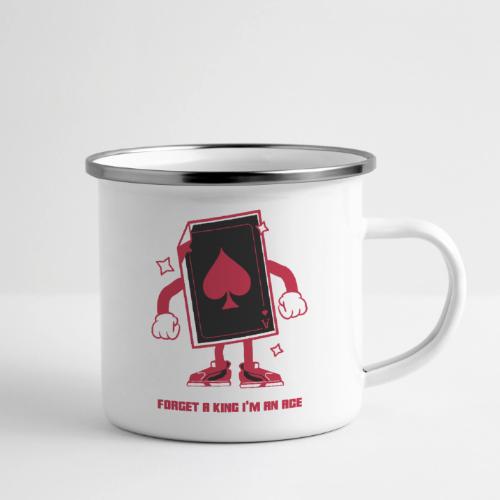 Forget A King I'm An Ace - Camper Mug