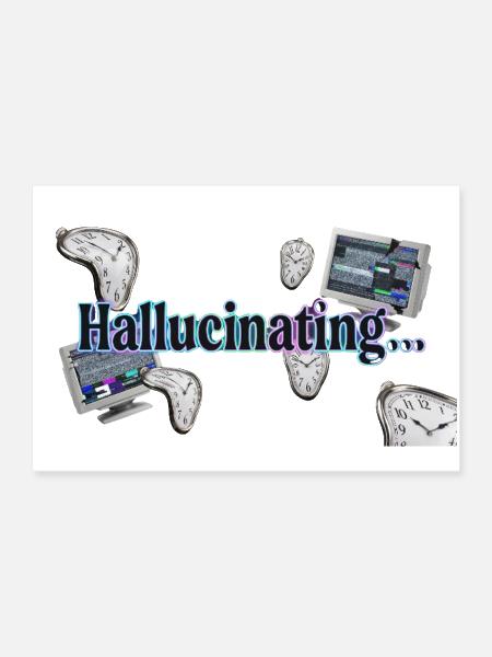Hallucinating Time Glitch - Poster 36x24 - white - Front