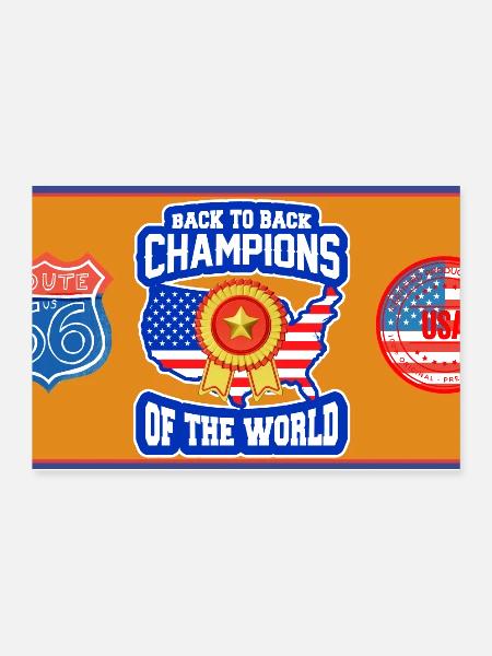 Back-To-Back World Champions USA - Poster 12x8 - white - Front