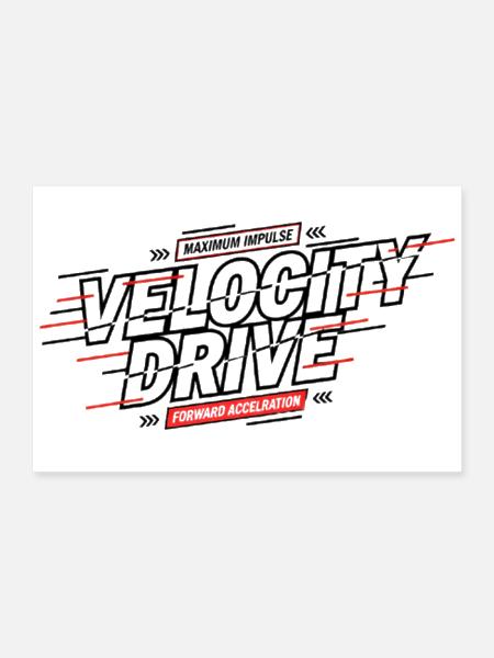 Velocity Drive: Motion Blur Typography - Poster 12x8 - white - Front