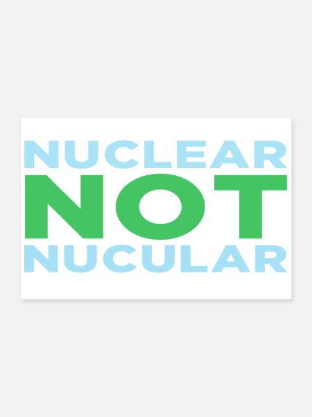 Nuclear NOT Nucular - Nuclear Medicine Technologis - Poster 12x8 - white - Front