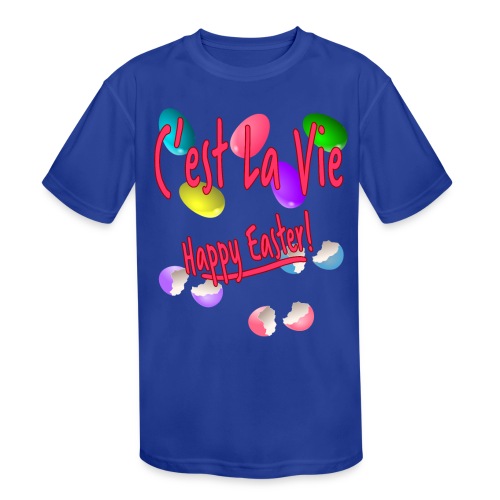 C'est La Vie, Easter Broken Eggs, Cest la vie - Kids' Moisture Wicking Performance T-Shirt