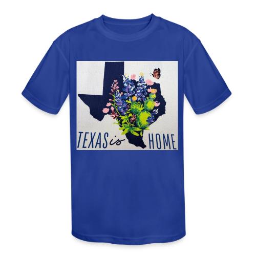 Texas is Home - Kids' Moisture Wicking Performance T-Shirt