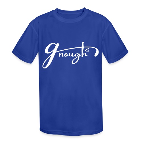 Gnough (More Than Enough) White - Kids' Moisture Wicking Performance T-Shirt