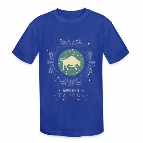Astrological sign Imposing Taurus April Mai - Kids' Moisture Wicking Performance T-Shirt