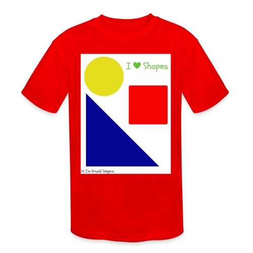 Hi I'm Ronald Seegers Collection-I Love Shapes - Kids' Moisture Wicking Performance T-Shirt