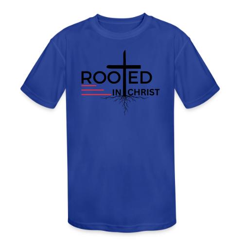 Rooted in Christ - Colossians 2:7 - Kids' Moisture Wicking Performance T-Shirt