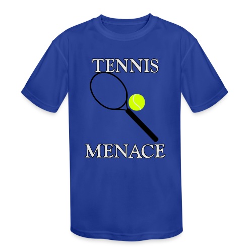 Tennis Menace - Kids' Moisture Wicking Performance T-Shirt