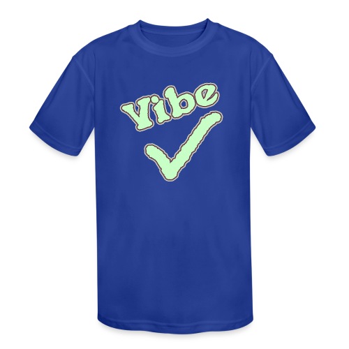 Vibe Check - Kids' Moisture Wicking Performance T-Shirt