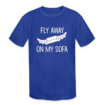 Fly Away On My Sofa - Kids' Moisture Wicking Performance T-Shirt - royal blue - Front