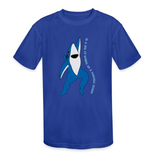 Be a Dancing Shark! - Kids' Moisture Wicking Performance T-Shirt