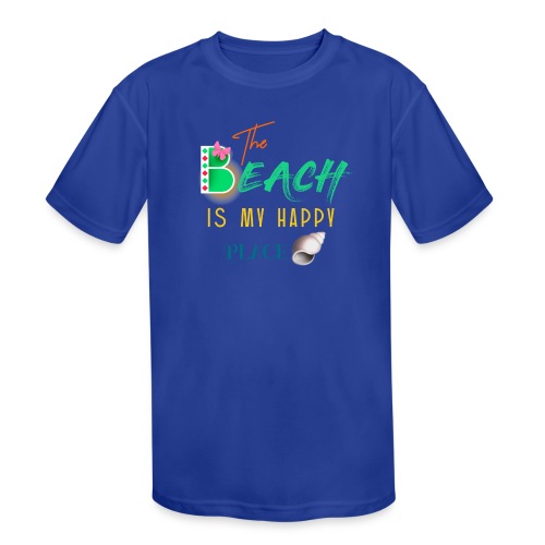 The beach is my happy place - Kids' Moisture Wicking Performance T-Shirt
