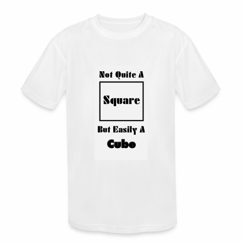 Not Quite A Square But Easily A Cube - Kids' Moisture Wicking Performance T-Shirt
