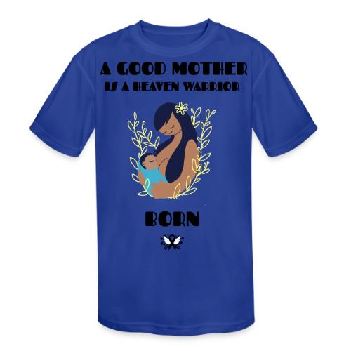 A Good Mother - Kids' Moisture Wicking Performance T-Shirt