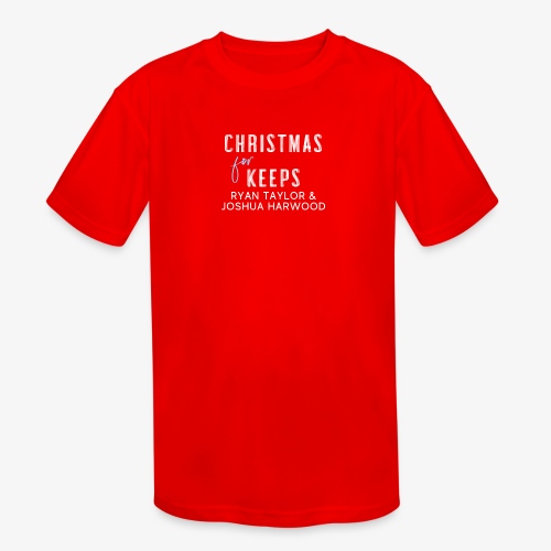 Christmas for Keeps - White Font - Kids' Moisture Wicking Performance T-Shirt