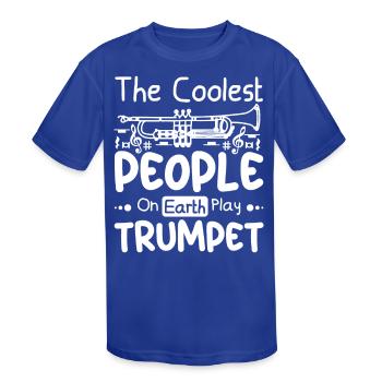 Trumpeters the coolest people play trumpet - Kids' Moisture Wicking Performance T-Shirt - royal blue - Front