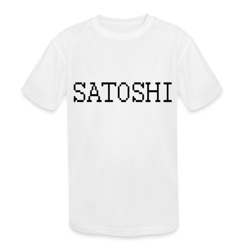 satoshi stroke only one word satoshi, bitcoiners - Kids' Moisture Wicking Performance T-Shirt