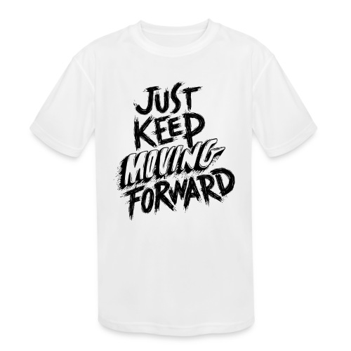 Just Kee Moving Forward - Kids' Moisture Wicking Performance T-Shirt