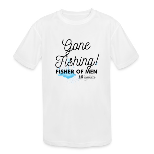 Gone Fishing: Fisher of Men Gospel Shirt - Kids' Moisture Wicking Performance T-Shirt