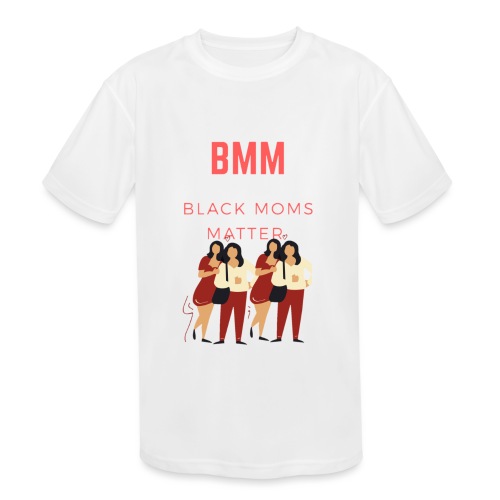 BMM wht bg - Kids' Moisture Wicking Performance T-Shirt