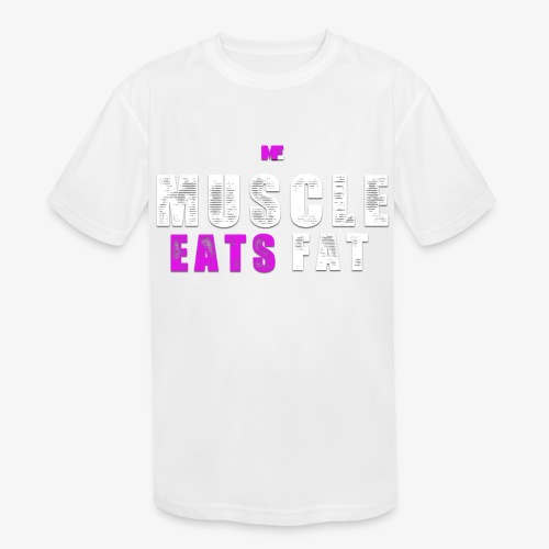 Muscle Eats Fat (Breast Cancer Awareness) - Kids' Moisture Wicking Performance T-Shirt