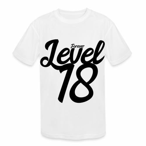 Forever Level 18 Gamer Birthday Gift Ideas - Kids' Moisture Wicking Performance T-Shirt