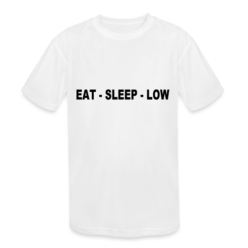 Eat. Sleep. Low - Kids' Moisture Wicking Performance T-Shirt