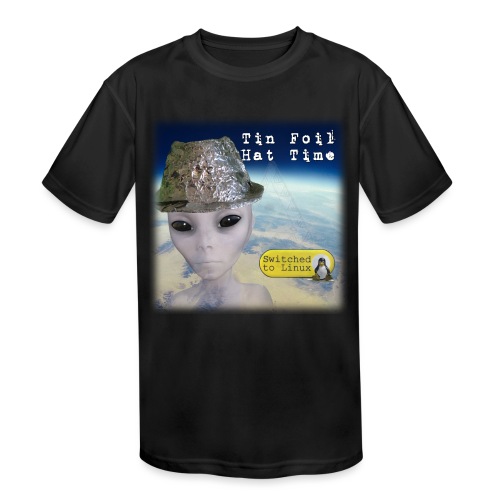 Tin Foil Hat Time (Earth) - Kids' Moisture Wicking Performance T-Shirt