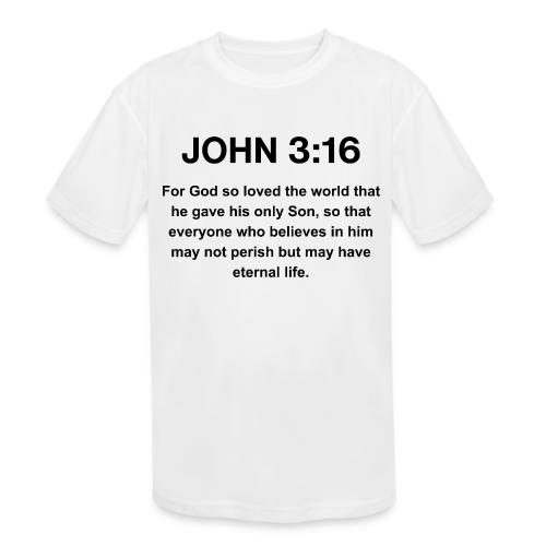 John 3:16 Christian Apparel – Bible Verse Clothing - Kids' Moisture Wicking Performance T-Shirt
