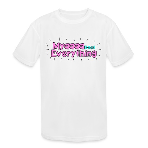 MyaDoesEverything- Kids Edition - Kids' Moisture Wicking Performance T-Shirt