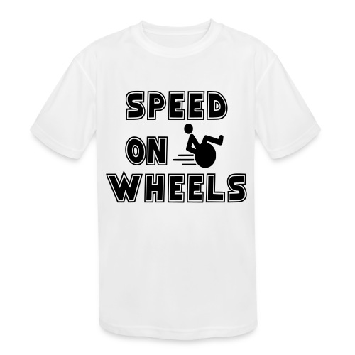 Speed on wheels for real fast wheelchair users - Kids' Moisture Wicking Performance T-Shirt