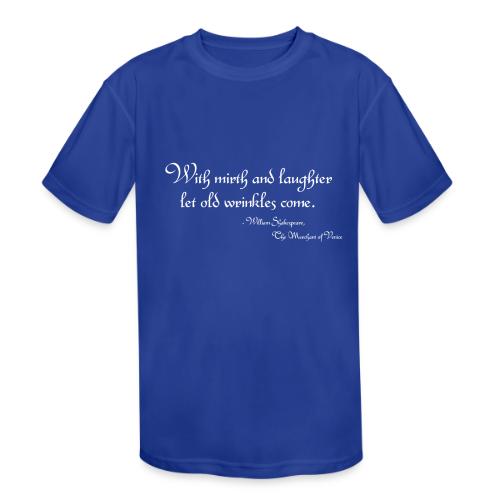 Mirth and Laughter - Kids' Moisture Wicking Performance T-Shirt