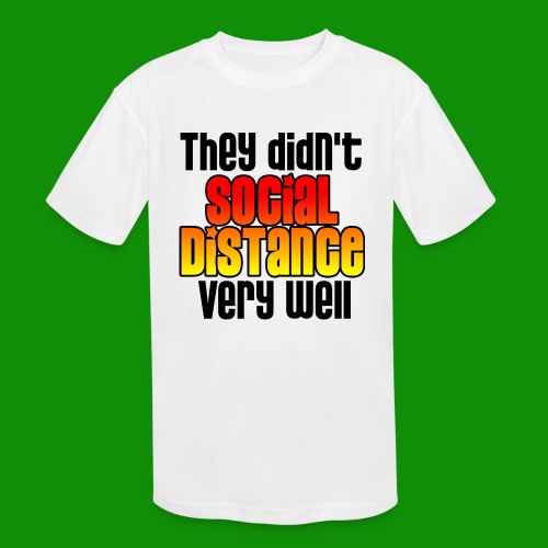 Baby Social Distance - Kids' Moisture Wicking Performance T-Shirt