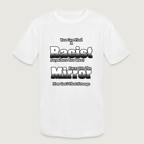 The Racist In The Mirror by Xzendor7 - Kids' Moisture Wicking Performance T-Shirt