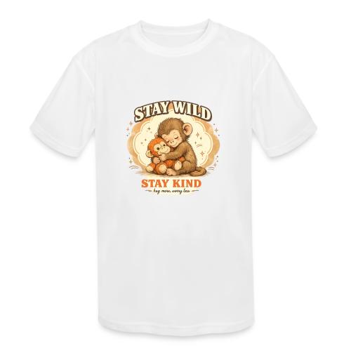 Stay Wild Stay Kind Punch Monkey Hug - Kids' Moisture Wicking Performance T-Shirt